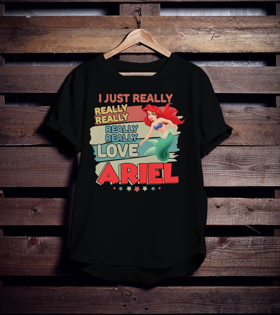 I Just Really Really Really Really Love Ariel T-Shirt