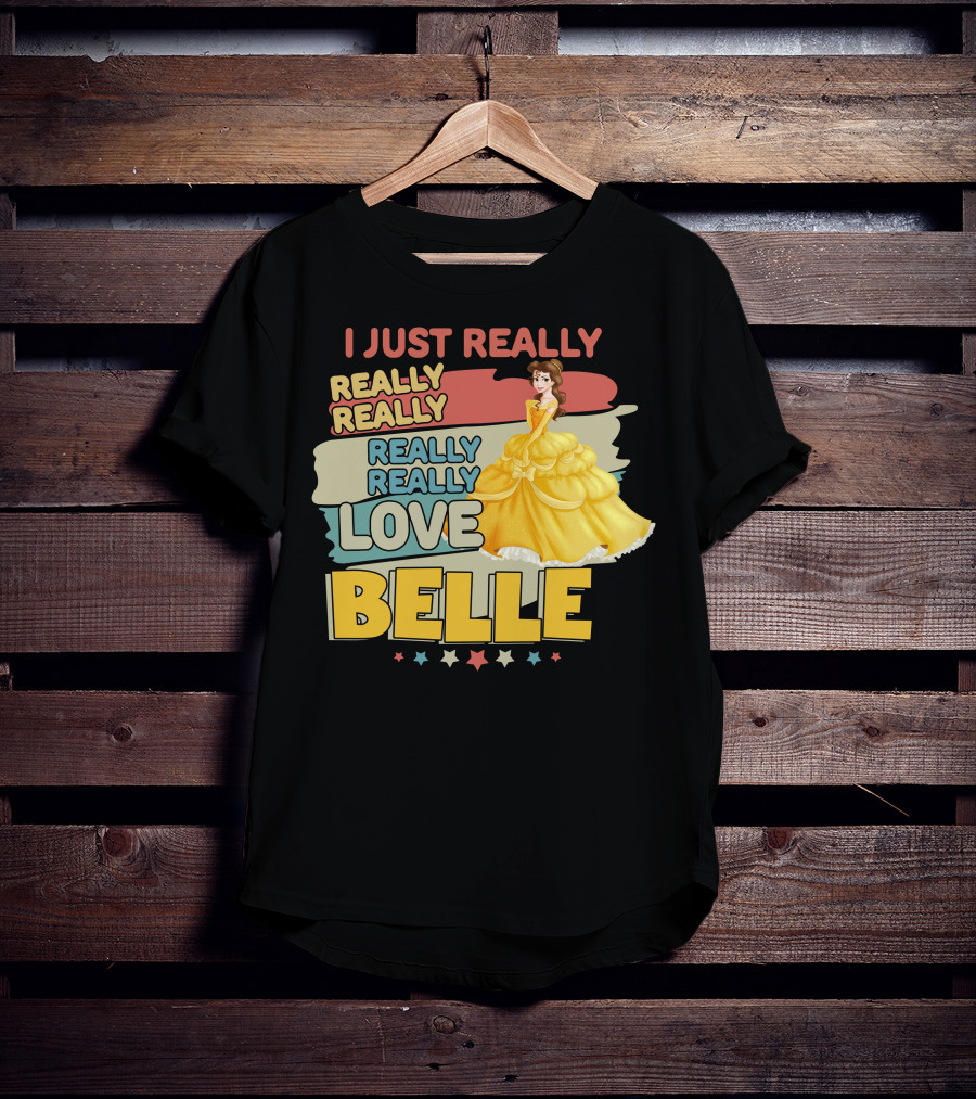 I Just Really Really Really Really Love Belle T-Shirt
