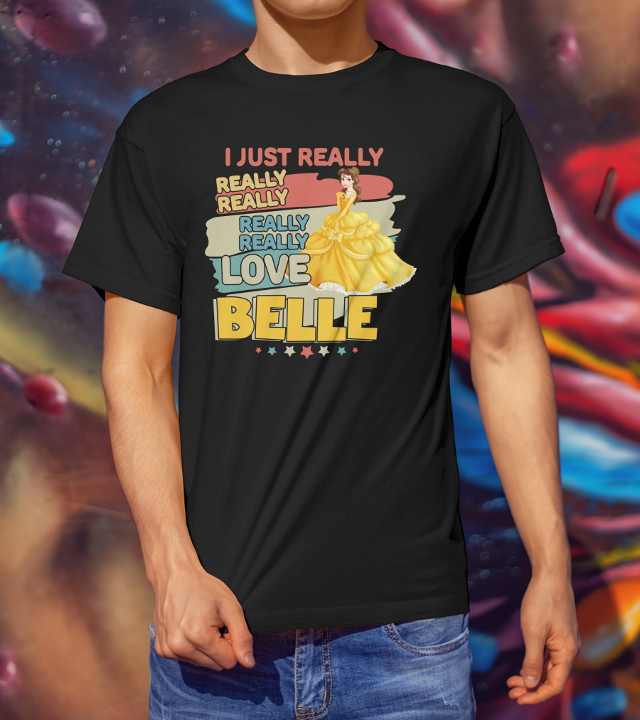 I Just Really Really Really Really Love Belle T-Shirt