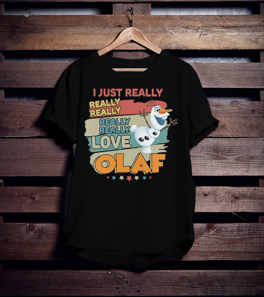 I Just Really Really Really Really Really Love Olaf T-Shirt
