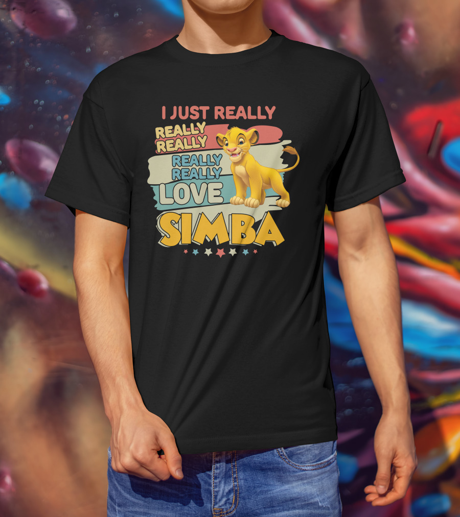 I Just Really Really Really Really Really Love Simba T-Shirt