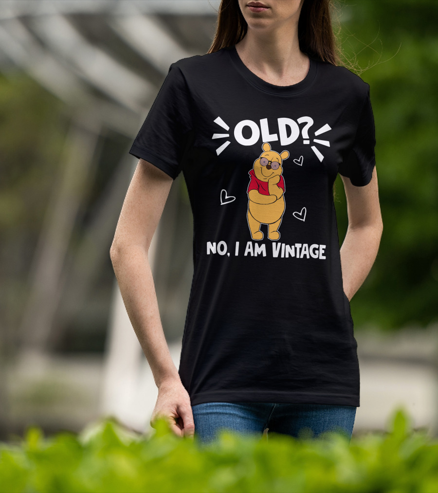 Pooh Old? No I Am Vintage Cartoon Character With Sunglasses And Hearts T-Shirt