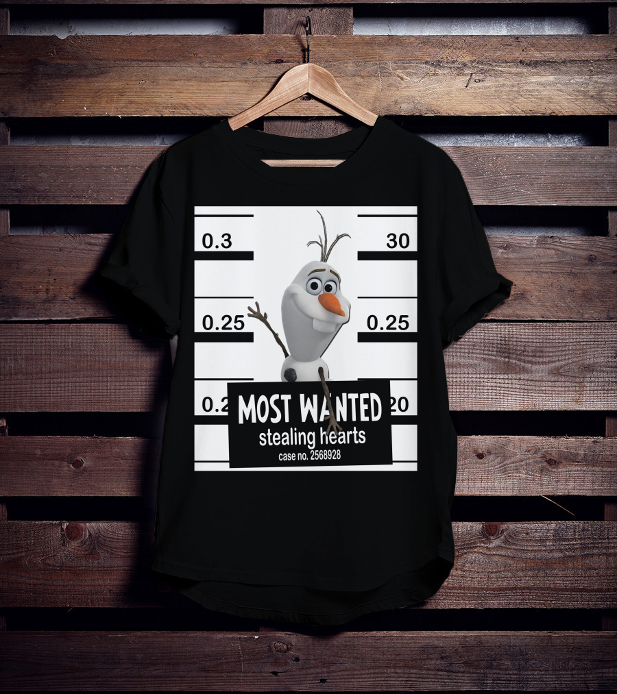 Most Wanted Stealing Hearts Olaf Case No. 2568928 T-Shirt