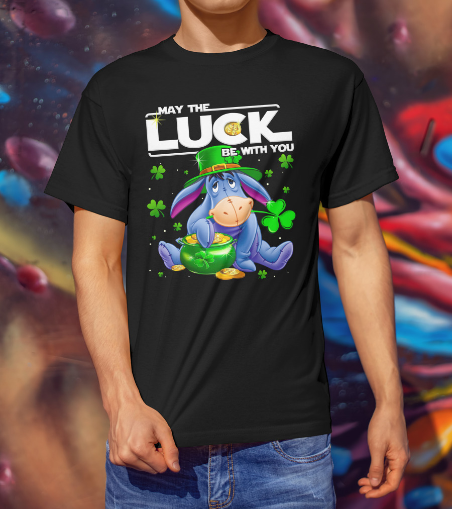 Eeyore May The Luck Be With You T-Shirt