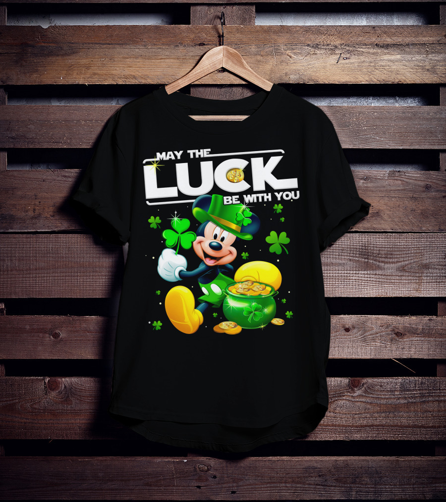 May The Luck Be With You Mickey T-Shirt