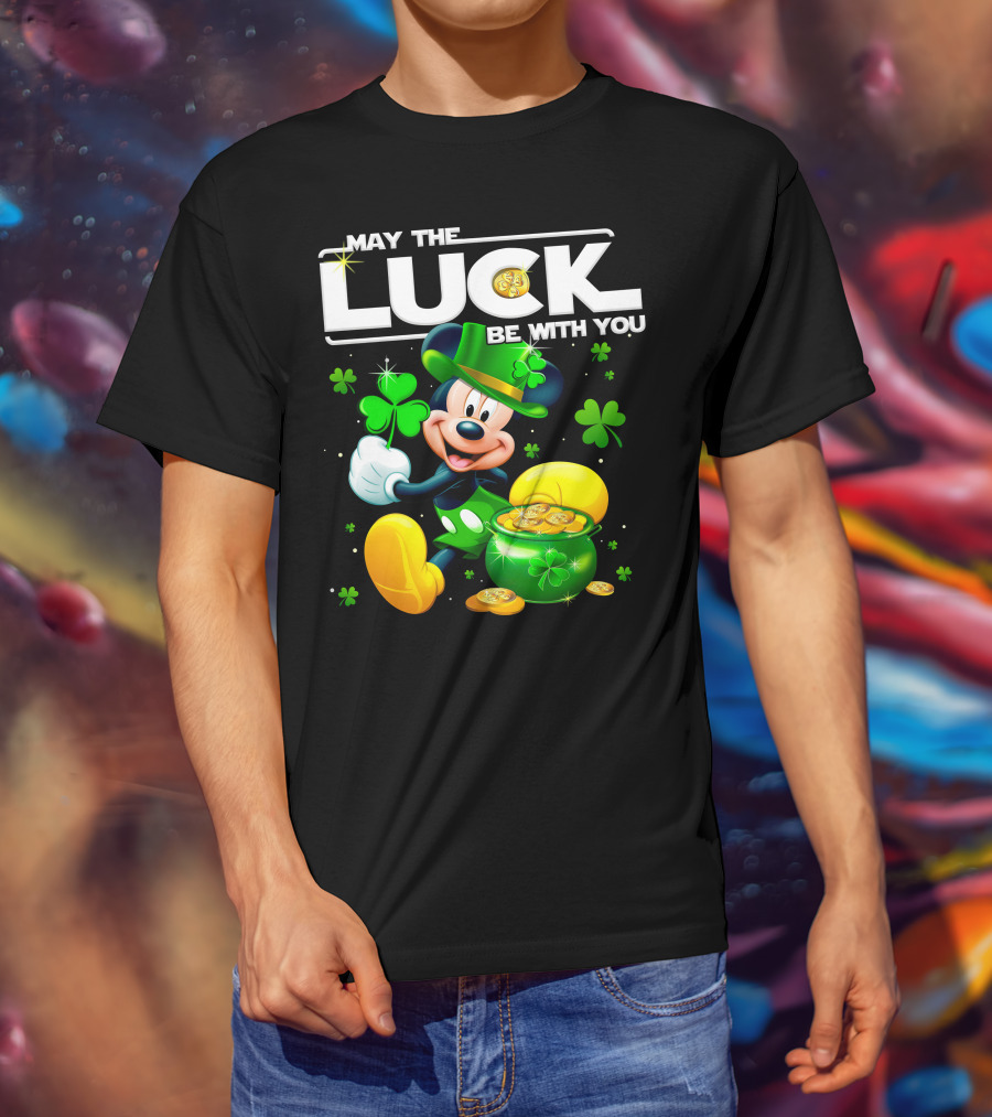 May The Luck Be With You Mickey T-Shirt