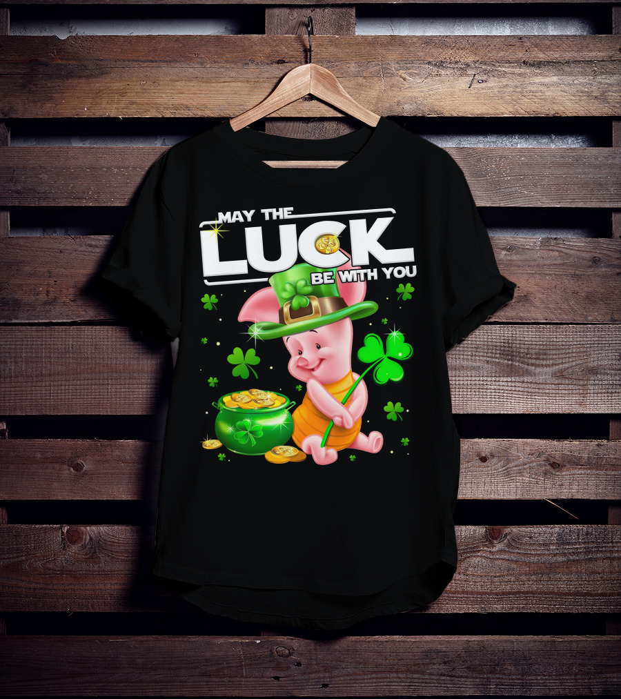 Piglet May The Luck Be With You T-Shirt