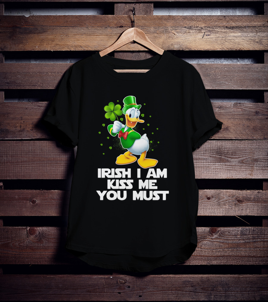 Irish I Am Kiss Me You Must Donald T-Shirt