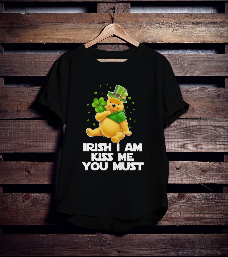Irish I Am Kiss Me You Must Pooh St. Patrick's Day T-Shirt