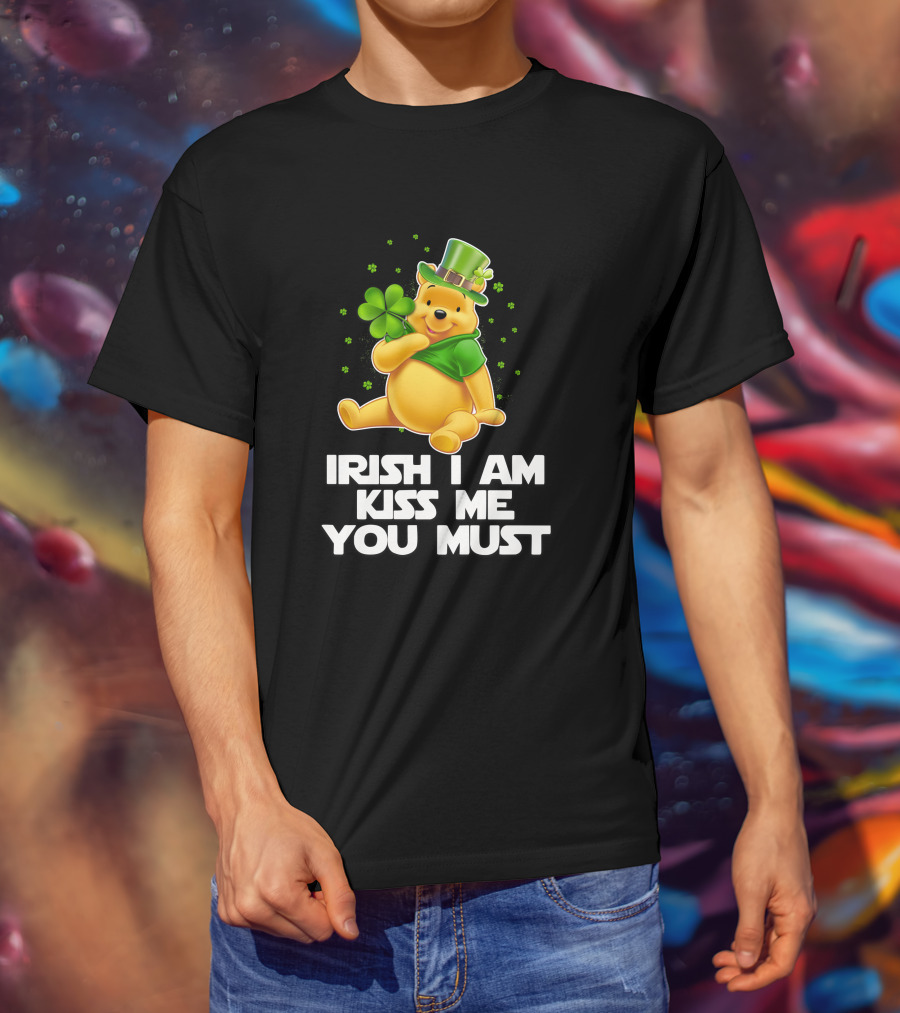 Irish I Am Kiss Me You Must Pooh St. Patrick's Day T-Shirt