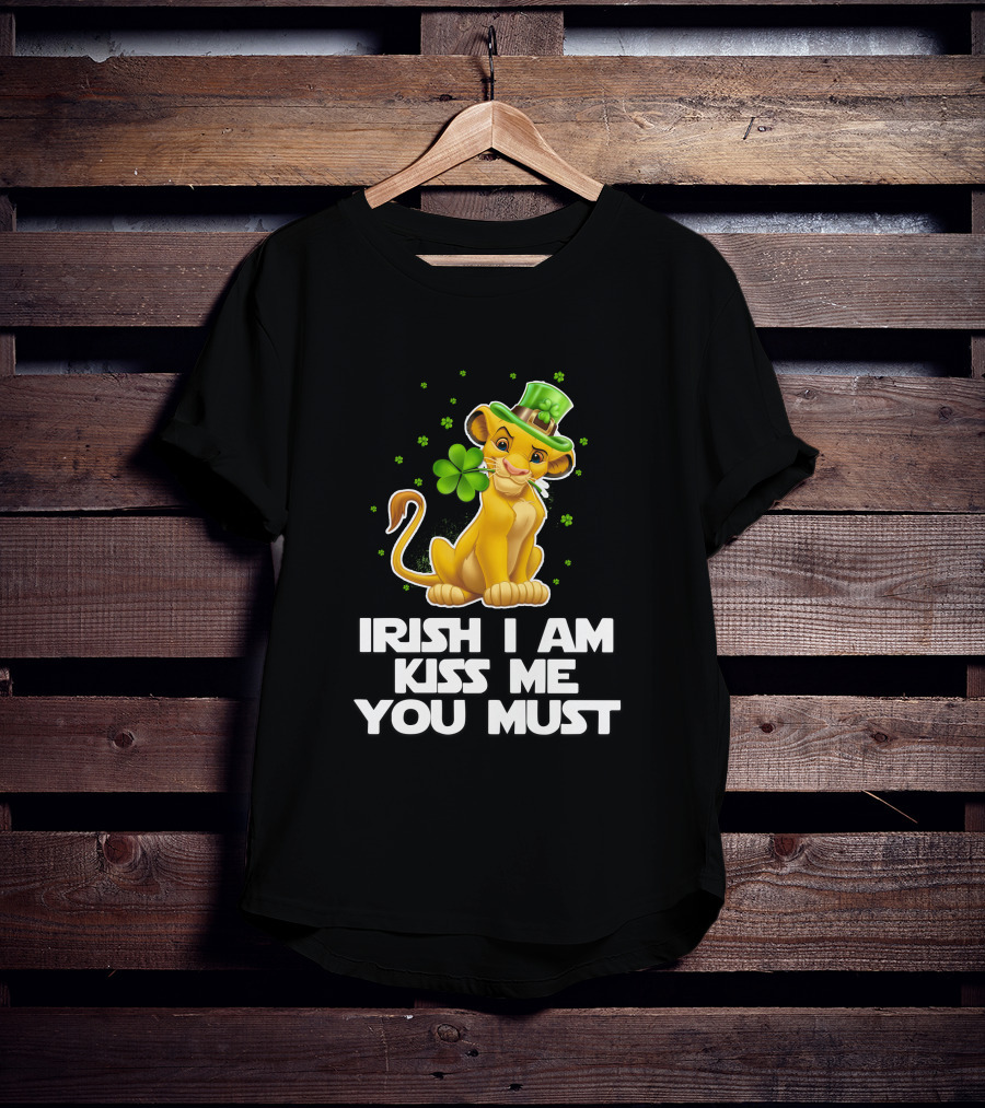 Irish I Am Kiss Me You Must Simba T-Shirt