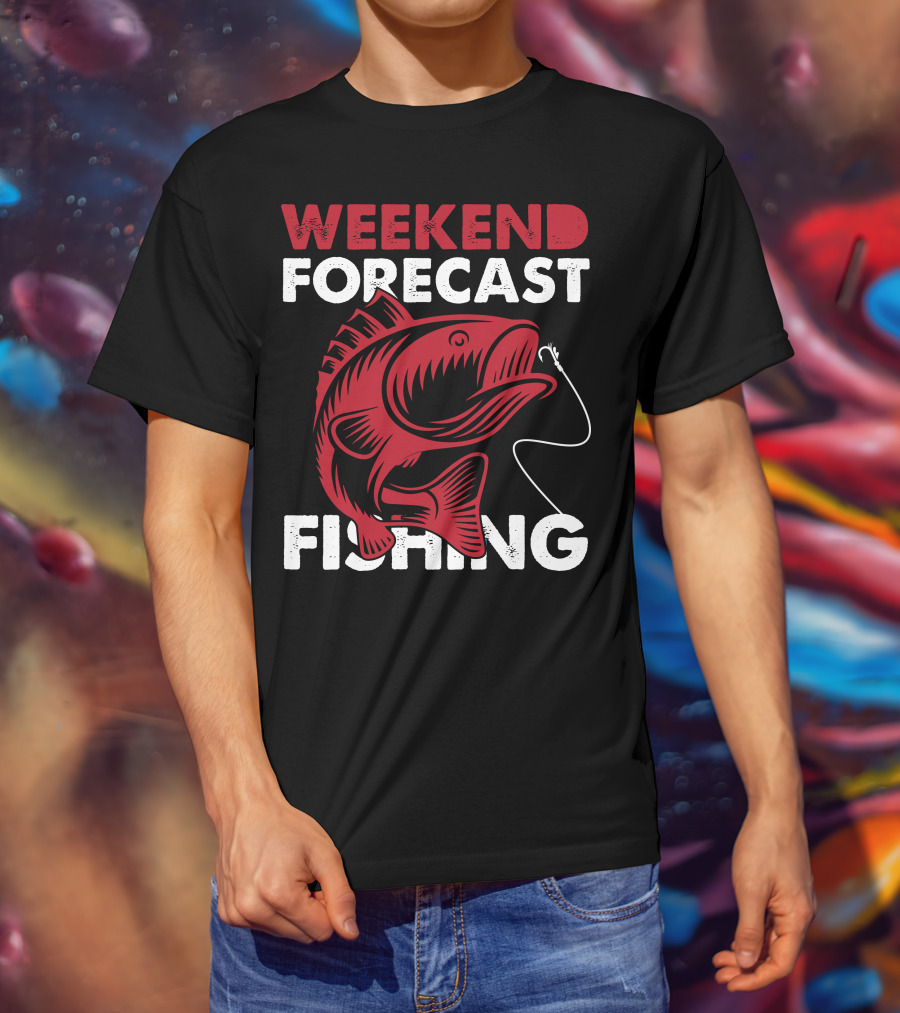 WEEKEND FORECAST FISHING T-Shirt