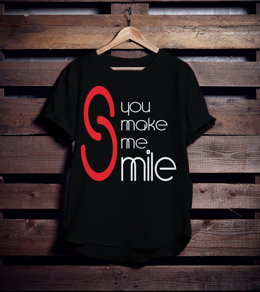 You Make Me Smile S Red T-Shirt