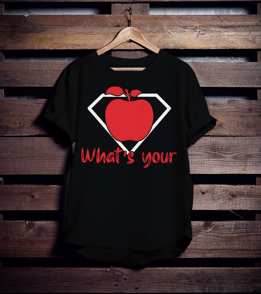 What's Your Super Apple T-Shirt