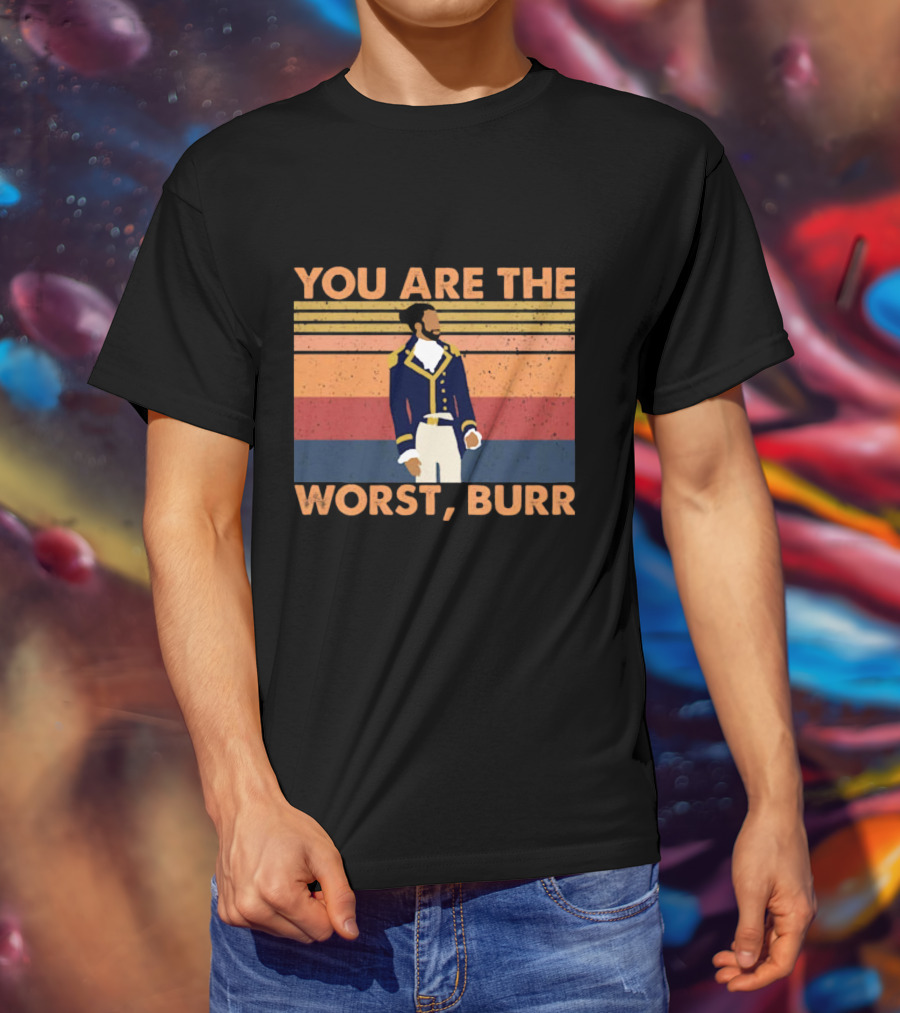 You Are The Worst Burr Retro Soldier T-Shirt