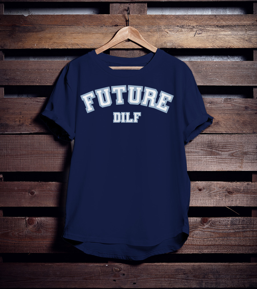 FUTURE DILF College Style Vintage Text T-Shirt