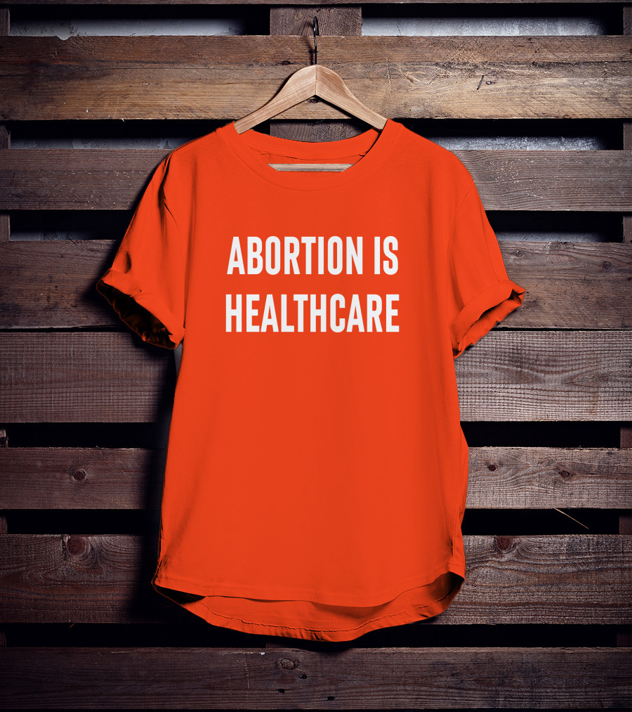 Brittney Griner Abortion Is Healthcare Abortion Is Healthcare T-Shirt