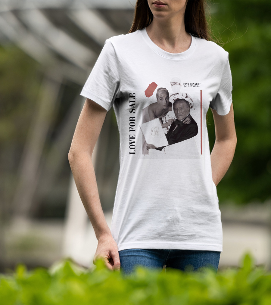 Love For Sale Tony Bennett And Lady Gaga T-Shirt