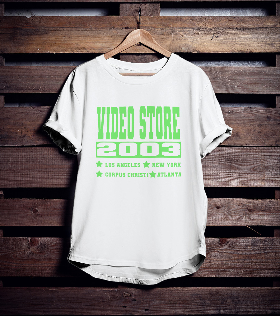 Video Store 2003 Los Angeles New York Corpus Christi Atlanta T-Shirt