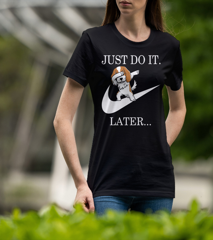 Just Do It Later Dabbing Cavalier King Charles Spaniel Swoosh T-Shirt