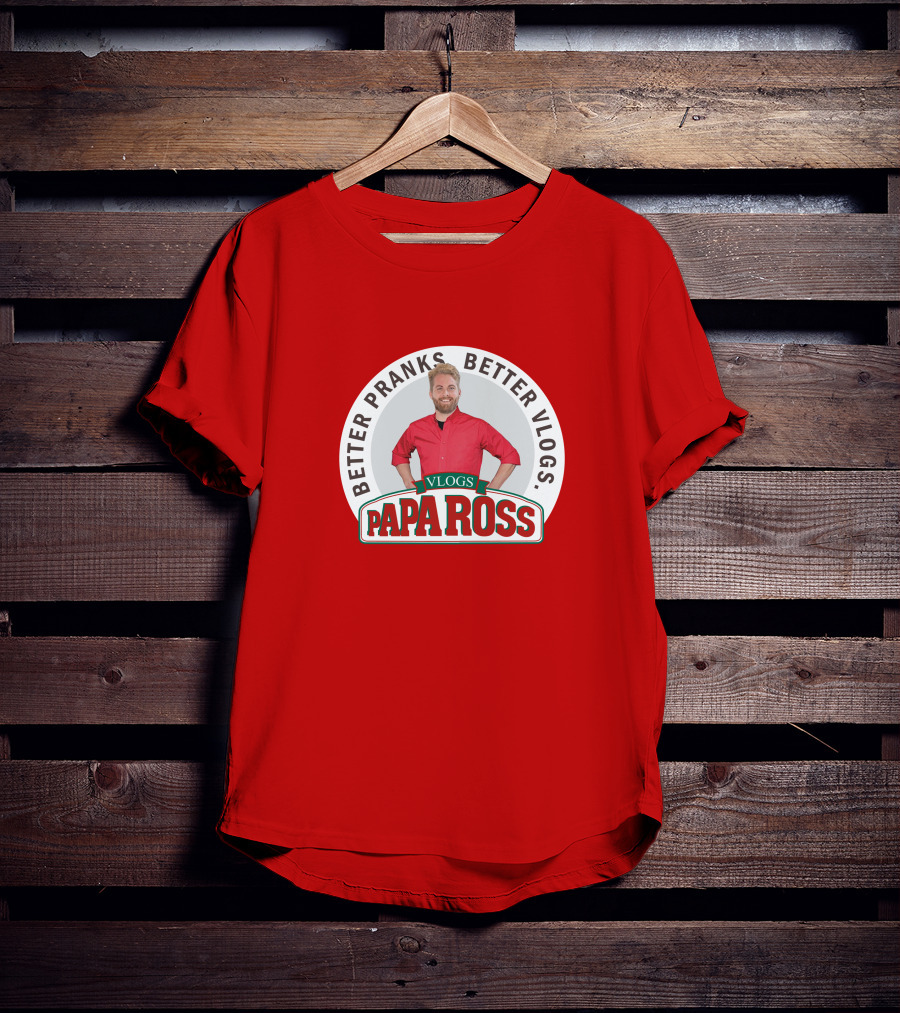 Better Pranks Better Vlogs PAPA Ross Vlogs T-Shirt