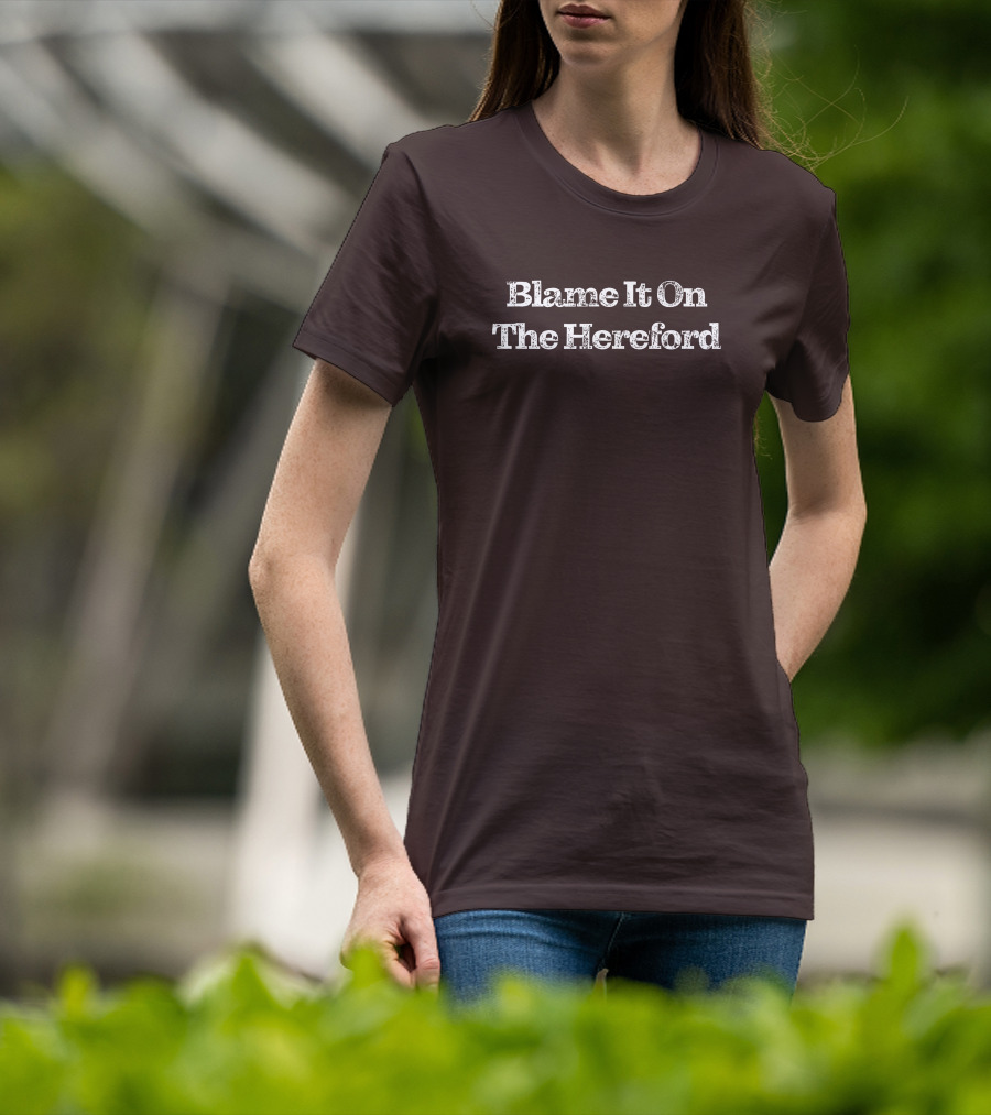 Parker Cattle Blame It On The Hereford T-Shirt