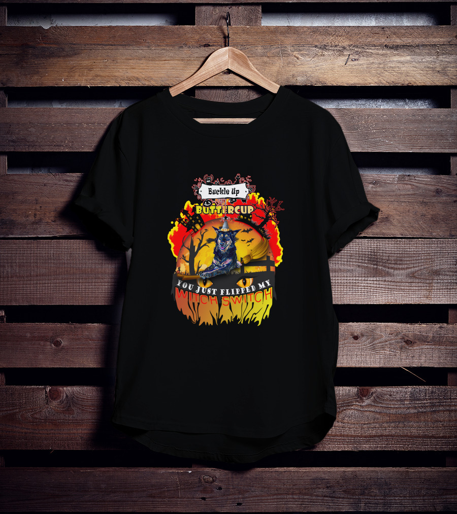 Buckle Up Buttercup You Just Flipped My Witch Switch Halloween Wolf And Haunted House Scene T-Shirt