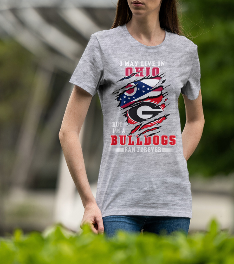 I May Live In Ohio But I'm A Bulldogs Fan Forever Flag T-Shirt
