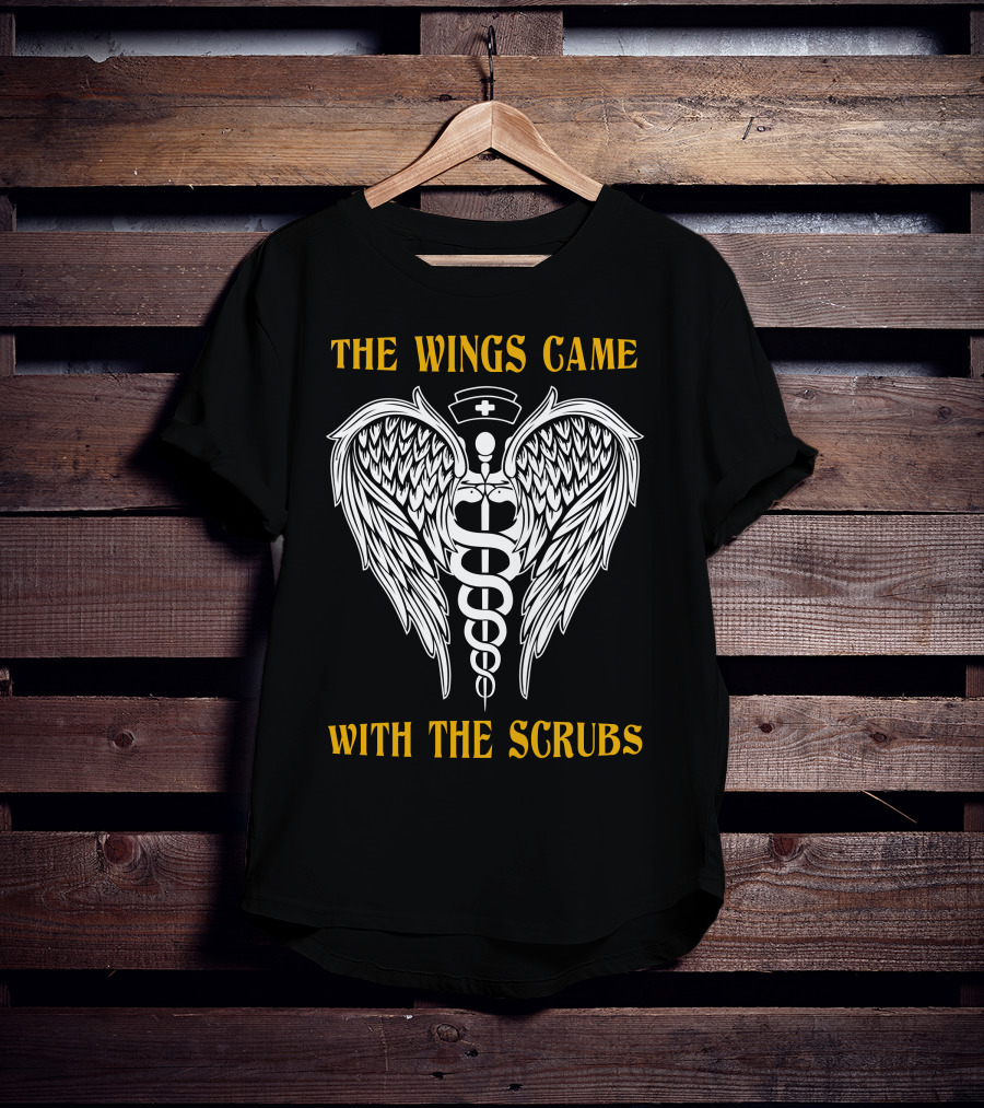 THE WINGS CAME WITH THE SCRUBS Caduceus Nurse Wings T-Shirt