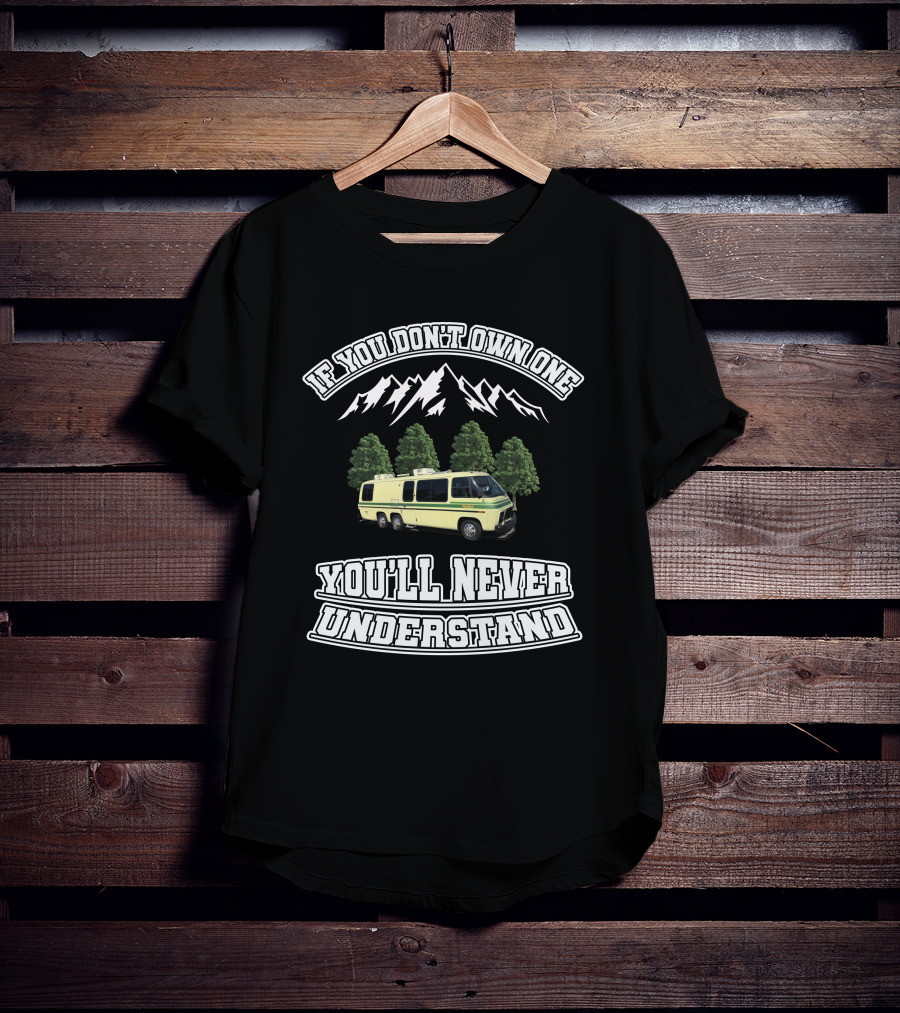 GMC Motorhome Marketplace If You Don't Own One You'll Never Understand Mountain Trees T-Shirt