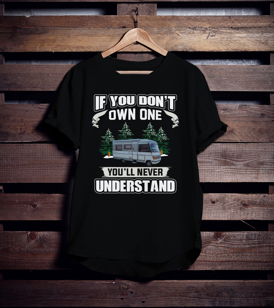 If You Don't Own One You'll Never Understand Hymer Autocamper T-Shirt