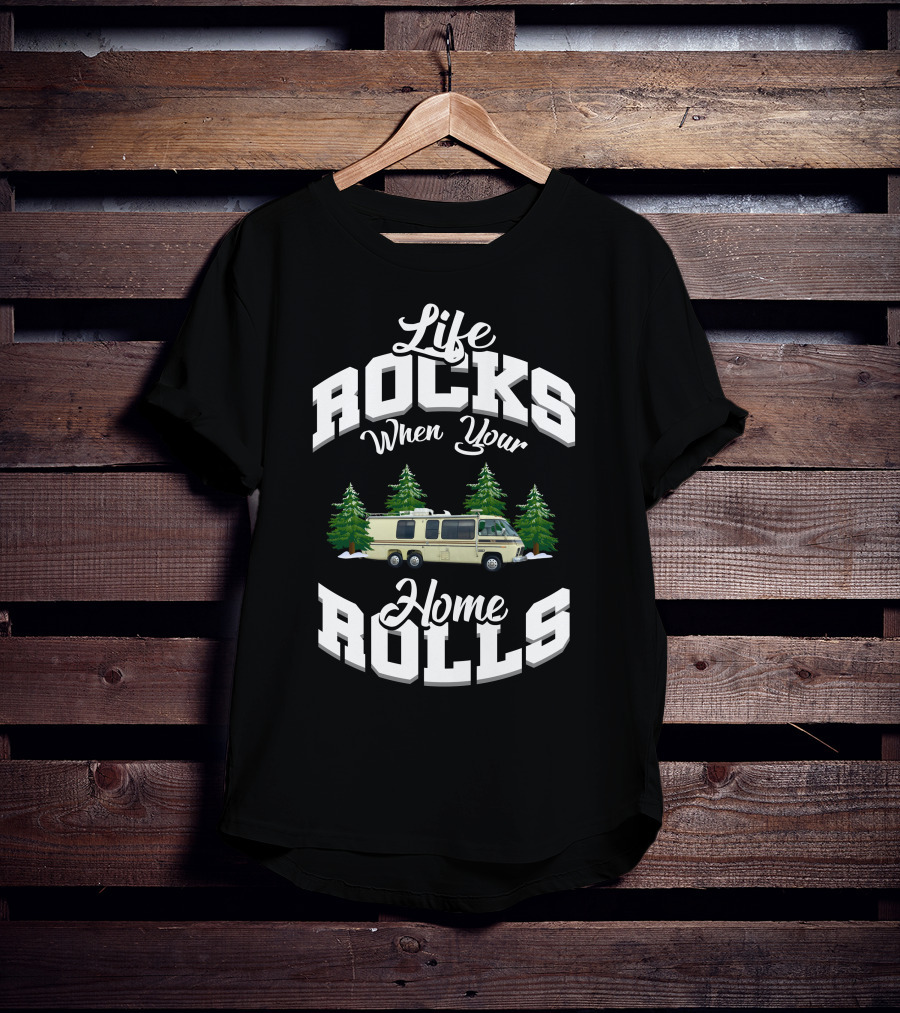Life Rocks When Your Home Rolls GMC Motorhome Adventure T-Shirt