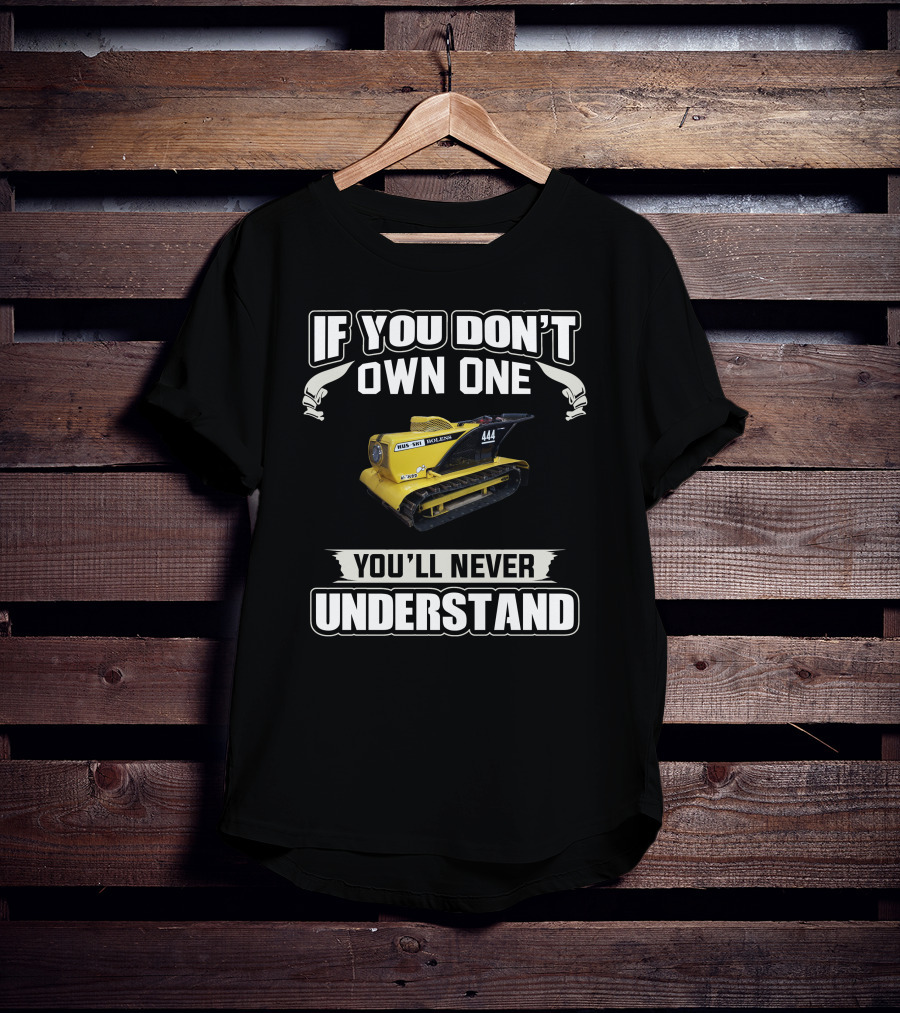 If You Don't Own One Bolens Hus-Ski 444 You'll Never Understand T-Shirt
