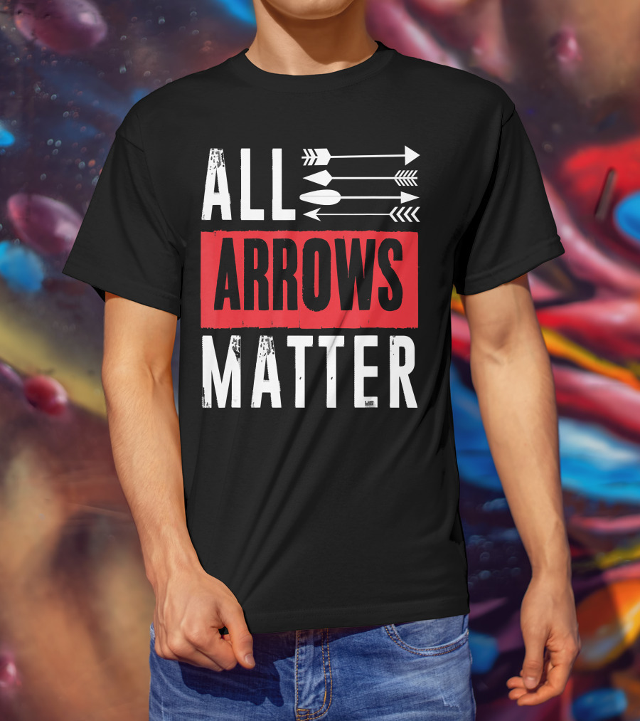 All Arrows Matter Archery All Arrows Matter T-Shirt