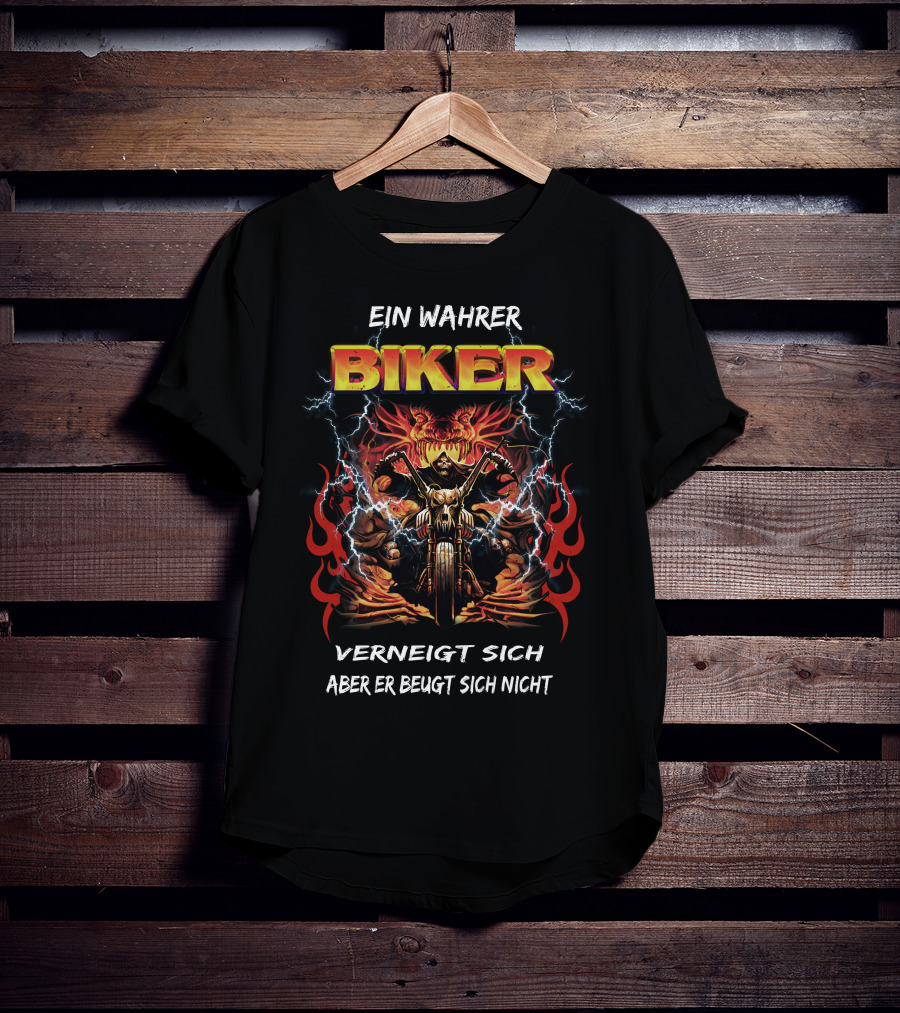 Ein Wahrer Biker Verneigt Sich Aber Er Beugt Sich Nicht T-Shirt