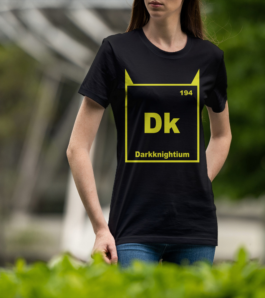 Darkknightium Dk 194 Element Batman Periodic Table T-Shirt
