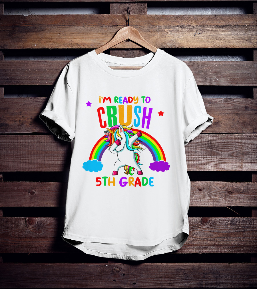 I'm Ready To Crush 5th Grade Unicorn Rainbow T-Shirt