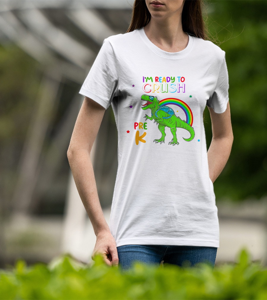 I'm Ready To Crush Pre K Dinosaur Rainbow Stars T-Shirt
