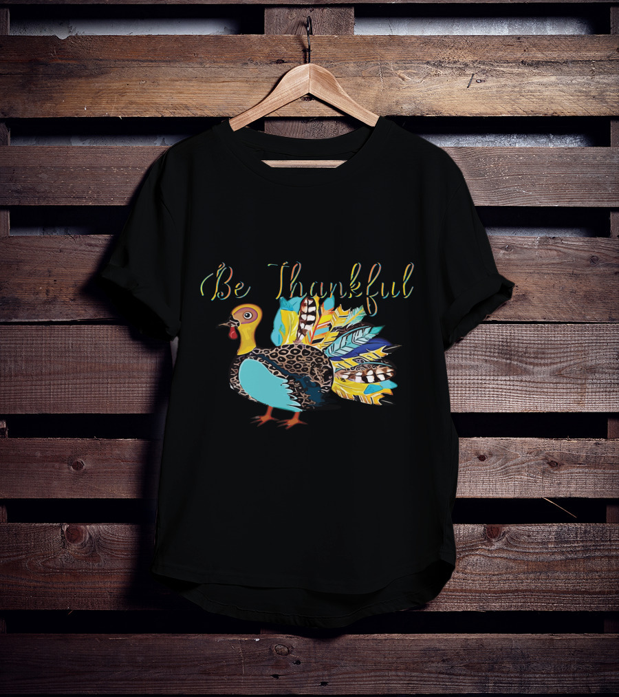 Be Thankful Vibrant Turkey Feather Colors T-Shirt
