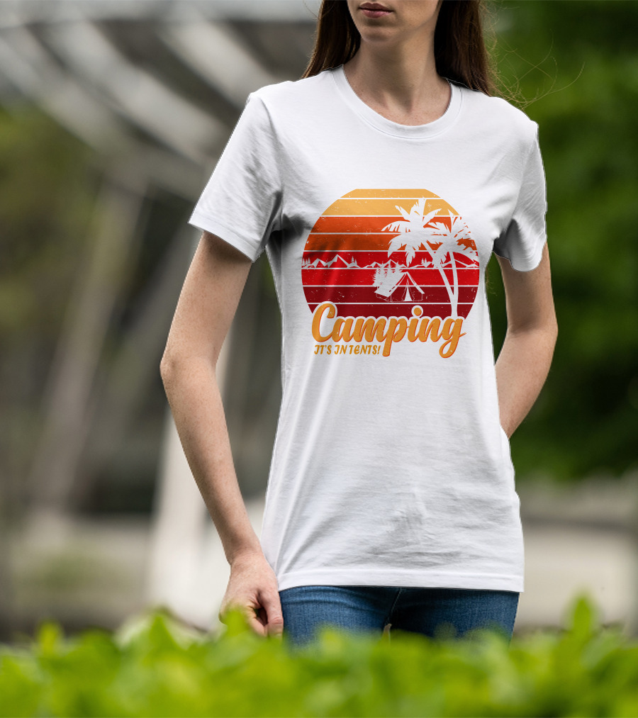 Camping It's In Tents Palm Trees Sunset Mountains T-Shirt