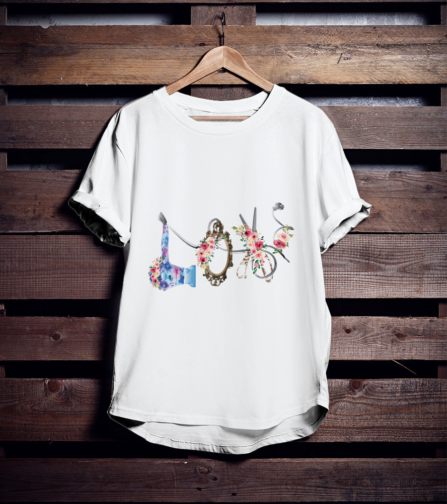 Love Hair Stylist Floral Scissors Mirror Blow Dryer T-Shirt