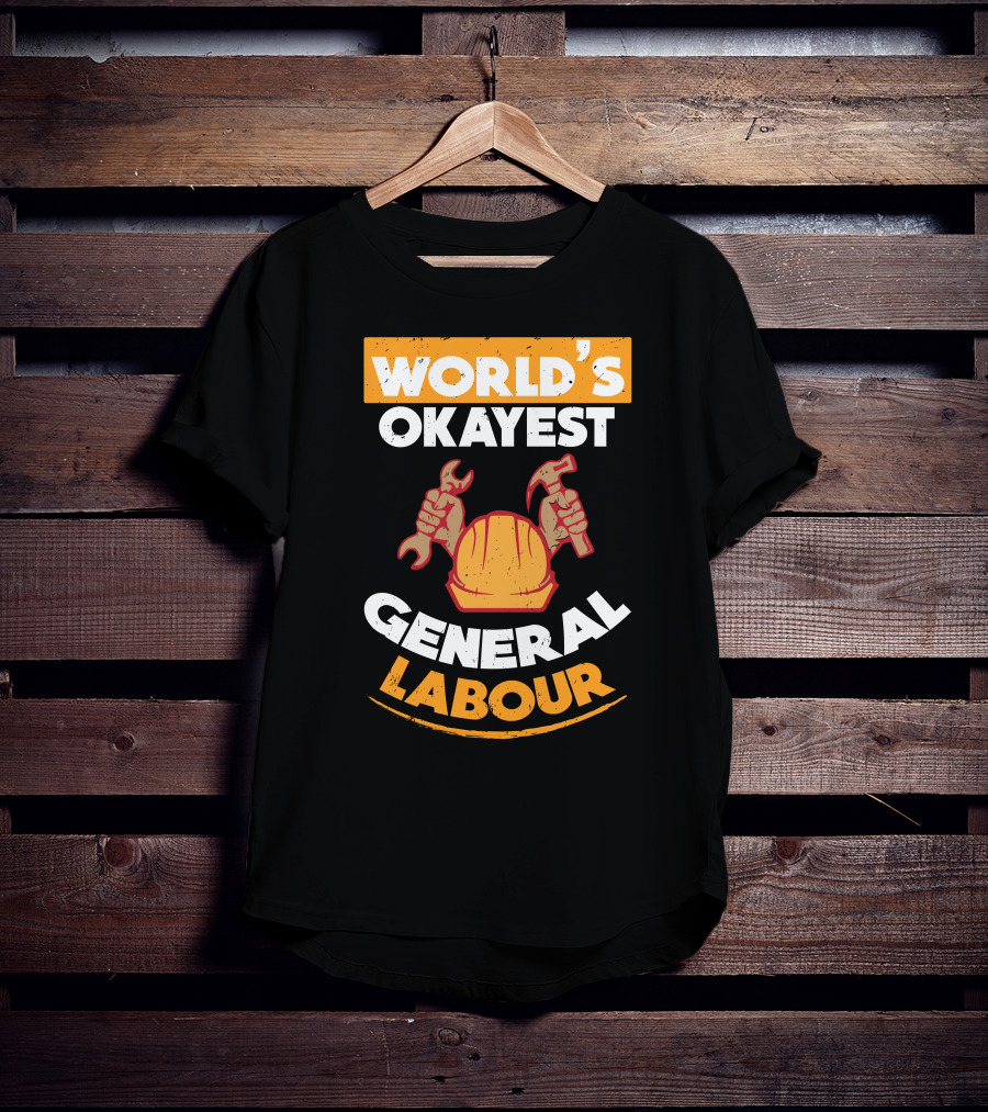 World's Okayest General Labour Hard Hat Wrench Hammer T-Shirt