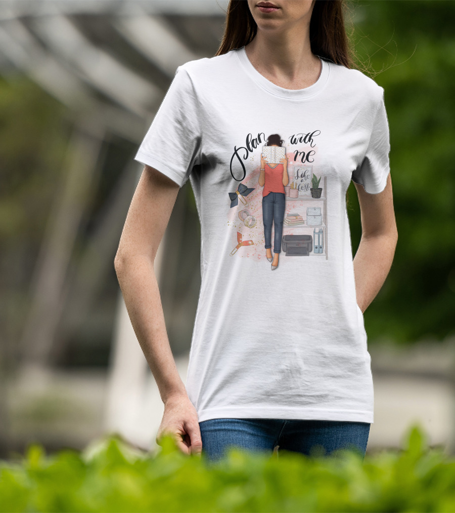 Plan With Me Live Life Planner Desktop Organization Essentials T-Shirt