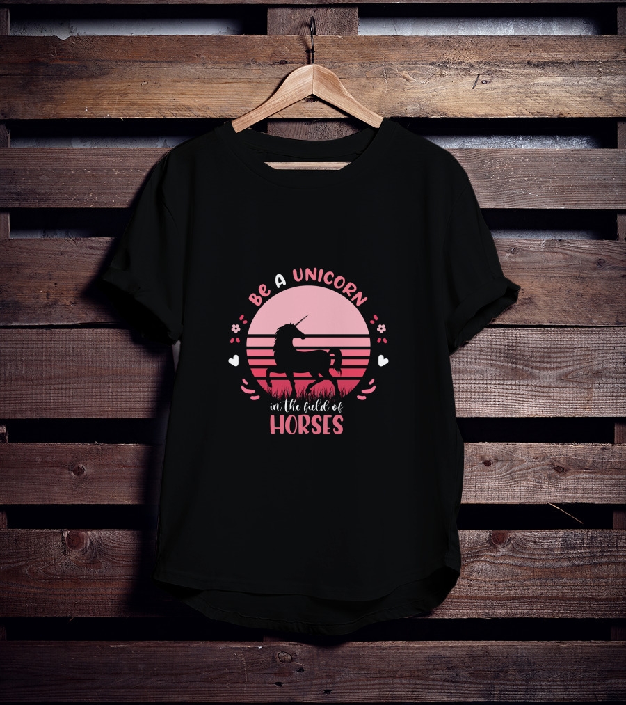 Be A Unicorn In The Field Of Horses Sunset T-Shirt
