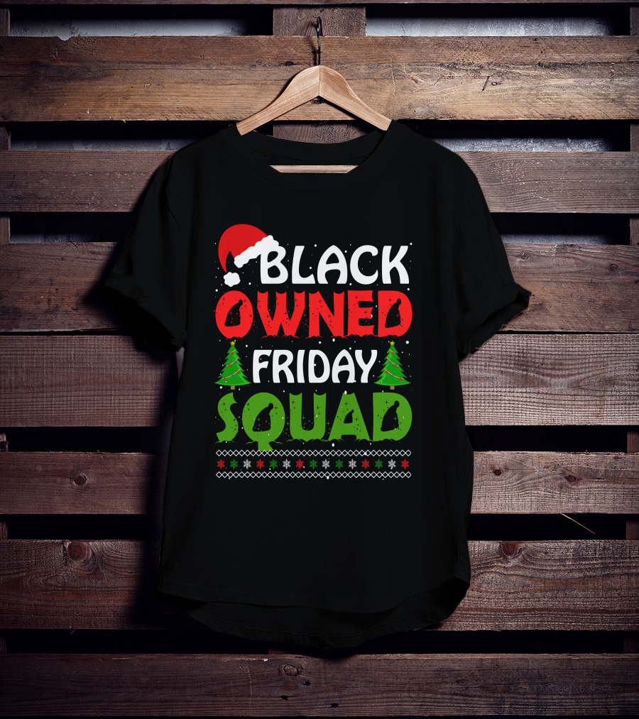 Black Owned Friday Squad Christmas Day T-Shirt