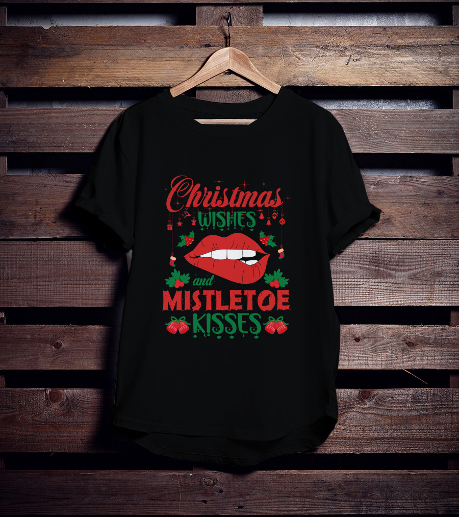 Christmas Wishes Mistletoe Kisses Festive Lips And Holly Ornaments T-Shirt