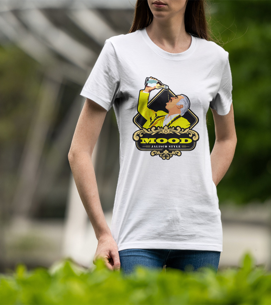 Jalisco Style Mood Mood T-Shirt