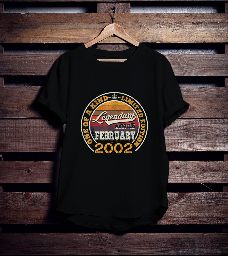 One Of A Kind Legendary Since February 2002 T-Shirt