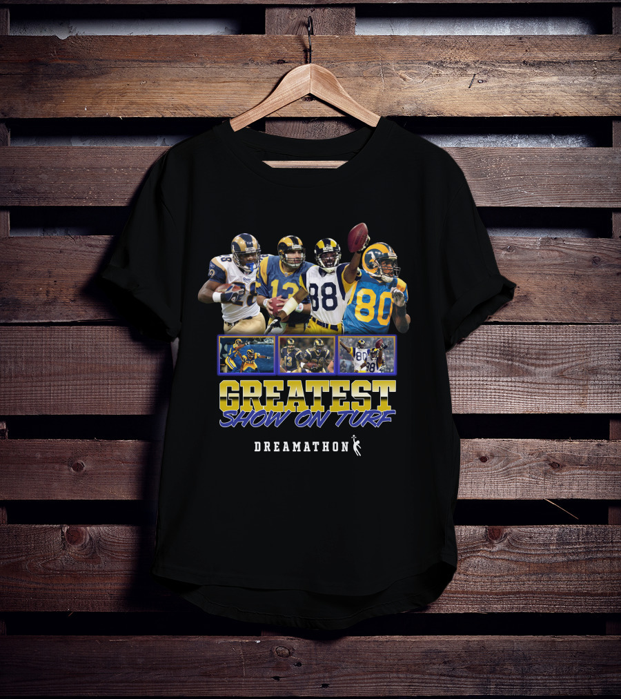 Greatest Show On Turf Dreamathon Football Legends T-Shirt