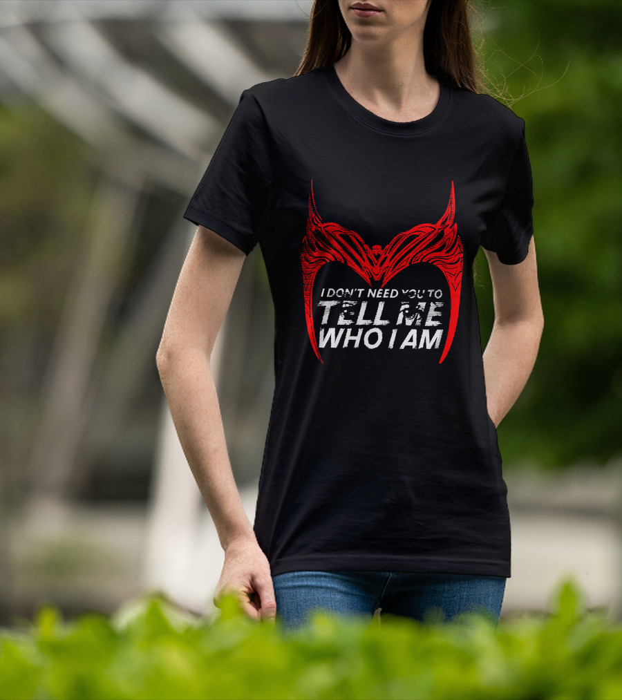 I Don't Need You To Tell Me Who I Am Red Mask T-Shirt